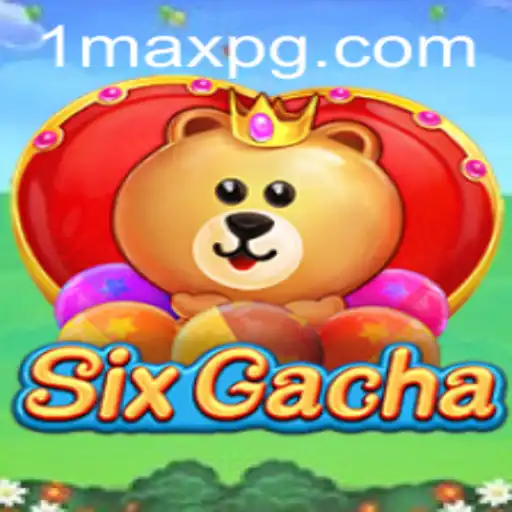Exploring the Dynamic World of SixGacha and the Role of 'maxpg'
